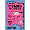 Strange Houses (Uketsu) Strange Houses (Uketsu)