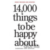 14,000 Things to be Happy About 14,000 Things to be Happy About