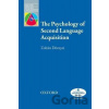 Oxford Applied Linguistics - The Psychology of Second Language Acquisition (2nd) - Zoltán Dörney Oxford Applied Linguistics - The Psychology of Second Language Acquisition (2nd) - Zoltán Dörney