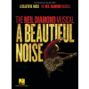 A Beautiful Noise - The Neil Diamond Musical - pre spev a klavír A Beautiful Noise - The Neil Diamond Musical - pre spev a klavír