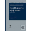 Ivan Markovič: politik,… (Vladimír Goněc) Ivan Markovič: politik,… (Vladimír Goněc)