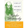 Great Short Works of Fyodor Dostoevsky (Fyodor Dostoyevsky,Ronald Hingley)(Brožovaná) Great Short Works of Fyodor Dostoevsky (Fyodor Dostoyevsky,Ronald Hingley)(Brožovaná)