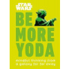 Star Wars Be More Yoda Star Wars Be More Yoda