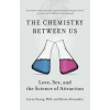 The Chemistry Between Us The Chemistry Between Us