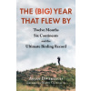 The (Big) Year that Flew By - Arjan Dwarshuis The (Big) Year that Flew By - Arjan Dwarshuis