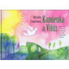 Kamienka a Viťúz | Ivaničková Margita Kamienka a Viťúz | Ivaničková Margita