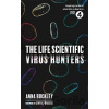 The Life Scientific: Virus Hunters - Anna Buckley The Life Scientific: Virus Hunters - Anna Buckley