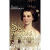 Sisi - Rakouská císařovna - Elisabeth Reynaudová Sisi - Rakouská císařovna - Elisabeth Reynaudová
