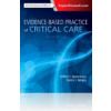 Evidence-Based Practice of Critical Care Evidence-Based Practice of Critical Care