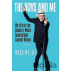 The Boys and Me - Mark Miller The Boys and Me - Mark Miller