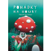 Pohádky na houby Pohádky na houby