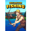 Nice Day For Fishing - Steam PC Nice Day For Fishing - Steam PC