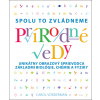 Prírodné vedy Spolu to zvládneme - Carol Vonderman Prírodné vedy Spolu to zvládneme - Carol Vonderman