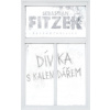 Dívka s kalendářem (Sebastian Fitzek)() Dívka s kalendářem (Sebastian Fitzek)()