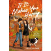 If It Makes You Happy If It Makes You Happy