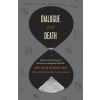 Dialogue with Death: The Journal of a Prisoner of the Fascists in the Spanish Civil War Dialogue with Death: The Journal of a Prisoner of the Fascists in the Spanish Civil War