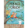 Operace Ořech a jiné dědkoviny - Gregušová Andrea Operace Ořech a jiné dědkoviny - Gregušová Andrea