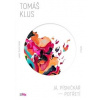 Ja, pesničkár III. Tomáš Klus Ja, pesničkár III. Tomáš Klus