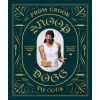 From Crook to Cook - Snoop Dogg From Crook to Cook - Snoop Dogg
