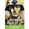 E-kniha Neznámý voják - Väinö Linna E-kniha Neznámý voják - Väinö Linna