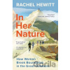 In Her Nature - Rachel Hewitt In Her Nature - Rachel Hewitt
