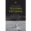 Telesná výchova (Martin M. Šimečka)(Brožovaná) Telesná výchova (Martin M. Šimečka)(Brožovaná)