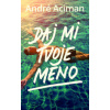 Daj mi tvoje meno Daj mi tvoje meno