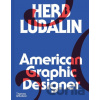 Herb Lubalin - Adrian Shaughnessy Herb Lubalin - Adrian Shaughnessy