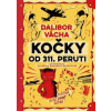 Kočky od 311. peruti - Dalibor Vácha Kočky od 311. peruti - Dalibor Vácha