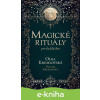 E-kniha Magické rituály pro každý den - Terezie Natalie Krumlovská, Olga Krumlovská E-kniha Magické rituály pro každý den - Terezie Natalie Krumlovská, Olga Krumlovská