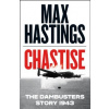 Chastise: The Dambusters Story 1943 Chastise: The Dambusters Story 1943