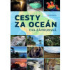 Cesty za oceán - Záhrobská Eva Cesty za oceán - Záhrobská Eva