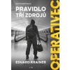 Operativec: Pravidlo tří zdrojů Operativec: Pravidlo tří zdrojů
