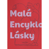 Malá Encyklopédia Lásky - Ivan Štúr Malá Encyklopédia Lásky - Ivan Štúr