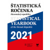 Štatistická ročenka SR SR 2021/ Statistical Yearbook of the Slovak Republic - Štatistický úrad Štatistická ročenka SR SR 2021/ Statistical Yearbook of the Slovak Republic - Štatistický úrad