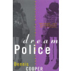 Dream Police Dream Police