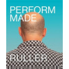Perform-Made. Tomáš Ruller - Tomáš Ruller, Brozman Dušan, Pavel Liška Perform-Made. Tomáš Ruller - Tomáš Ruller, Brozman Dušan, Pavel Liška