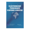 Elektronické podnikanie v doprave a logistike (Bibiána Buková, Radovan Madleňák, Iveta Kubasáková) Elektronické podnikanie v doprave a logistike (Bibiána Buková, Radovan Madleňák, Iveta Kubasáková)