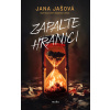 Zapalte hranici - Jana Jašová Zapalte hranici - Jana Jašová