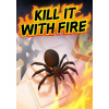 Kill It With Fire - Steam PC Kill It With Fire - Steam PC