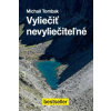 Vyliecit nevyliecitelné (Michail Tombak)(Brožovaná) Vyliecit nevyliecitelné (Michail Tombak)(Brožovaná)