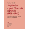Švajčiarsko a prvá Slovenská republika (1939 – 1945) Švajčiarsko a prvá Slovenská republika (1939 – 1945)