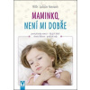 Maminko, není mi dobře - Ladislav Hanousek Maminko, není mi dobře - Ladislav Hanousek