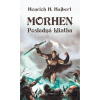 Morhen: Posledná kliatba - Henrich H. Hujbert Morhen: Posledná kliatba - Henrich H. Hujbert
