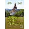 Krajinou prvních Přemysl… (Otomar Dvořák, Josef  Krajinou prvních Přemysl… (Otomar Dvořák, Josef