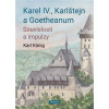 Karel IV., Karlštejn a Goetheanum Karel IV., Karlštejn a Goetheanum