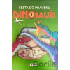 Dinosauři Cesta do pravěku - José Morán Dinosauři Cesta do pravěku - José Morán