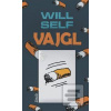 Vajgl (Will Self) Vajgl (Will Self)