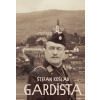 Gardista - Štefan Košlab Gardista - Štefan Košlab