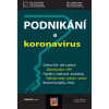 Podnikání a koronavirus - Kolektiv autorů Podnikání a koronavirus - Kolektiv autorů